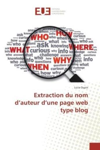 Couverture du livre « Extraction du nom d'auteur d'une page web type blog » de Lucie Dupin aux éditions Editions Universitaires Europeennes