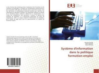 Couverture du livre « Systeme d'information dans la politique formation-emploi » de Jacques Gaude aux éditions Editions Universitaires Europeennes