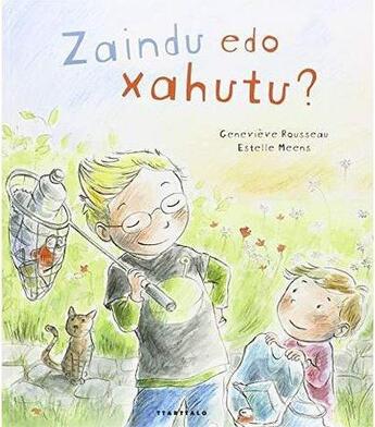 Couverture du livre « Zaindu edo xahutu? » de Rousseau Genevieve aux éditions Ttarttalo