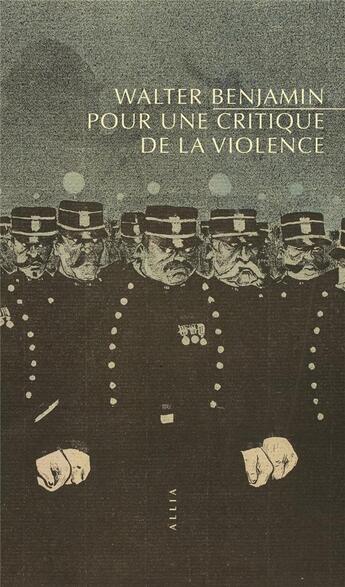 Couverture du livre « Pour une critique de la violence » de Walter Benjamin aux éditions Allia