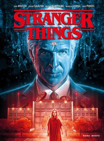 Couverture du livre « Stranger Things Tome 2 : six » de Edgar Salazar et Jody Houser aux éditions Mana Books