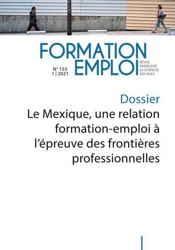 Couverture du livre « Le mexique, une relation formation-emploi a l'epreuve des frontieres professionnelles - n.153 » de Centre D Etudes Et D aux éditions Documentation Francaise