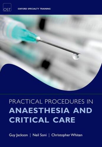 Couverture du livre « Practical Procedures in Anaesthesia and Critical Care » de Whiten Christopher J aux éditions Oup Oxford