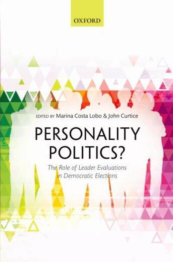 Couverture du livre « Personality Politics?: The Role of Leader Evaluations in Democratic El » de Marina Costa Lobo aux éditions Oup Oxford