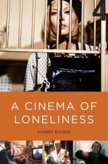 Couverture du livre « A cinema of loneliness » de Robert Kolker aux éditions Editions Racine