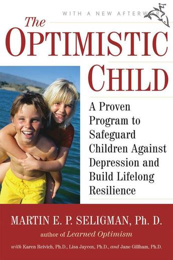 Couverture du livre « The Optimistic Child » de Martin E. P Seligman aux éditions Houghton Mifflin Harcourt