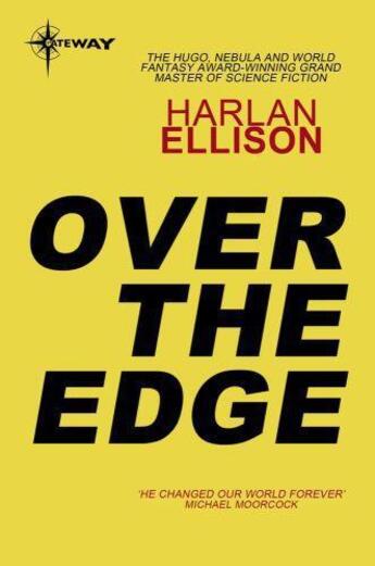 Couverture du livre « Over the Edge » de Harlan Ellison aux éditions Orion Digital