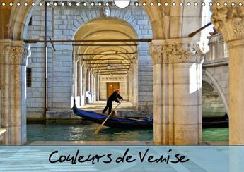 Couverture du livre « Couleurs de venise calendrier mural 2018 din a4 horizontal - promenade coloree au fil des c » de Gaffiero C aux éditions Calvendo