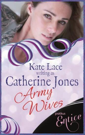 Couverture du livre « Army Wives » de Jones Catherine aux éditions Little Brown Book Group Digital