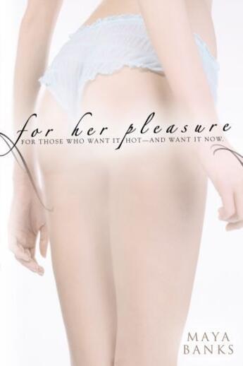 Couverture du livre « For Her Pleasure » de Maya Banks aux éditions Penguin Group Us