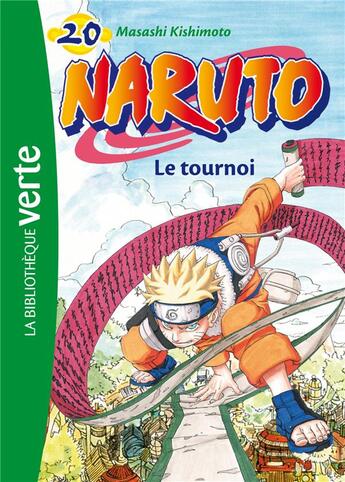 Couverture du livre « Naruto Tome 20 : le tournoi » de Masashi Kishimoto aux éditions Hachette Jeunesse