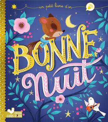 Couverture du livre « Bonne nuit » de Virginie Aladjidi et Caroline Pelissier et Solenne & Thomas aux éditions Deux Coqs D'or