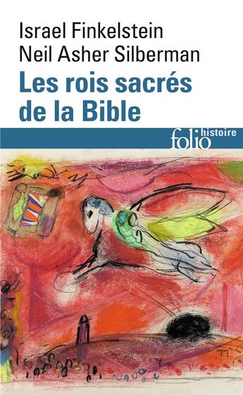 Couverture du livre « Les rois sacrés de la bible ; à la recherche de David et Salomon » de Israel Finkelstein et Neil Asher Silberman aux éditions Folio