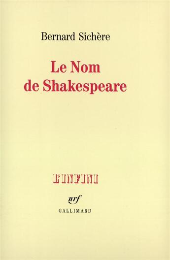 Couverture du livre « Le nom de shakespeare » de Bernard Sichere aux éditions Gallimard