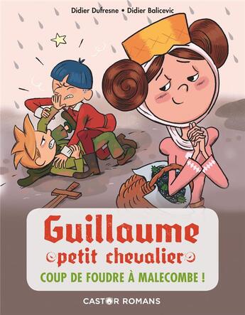 Couverture du livre « Guillaume petit chevalier t.10 ; coup de foudre à Malecombe » de Didier Balicevic et Didier Dufresne aux éditions Pere Castor