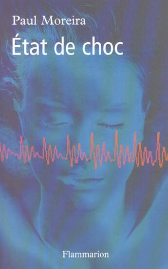 Couverture du livre « État de choc » de Paul Moreira aux éditions Flammarion