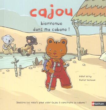 Couverture du livre « Cajou bienvenue dans ma cabane » de Levy/Deneux aux éditions Nathan