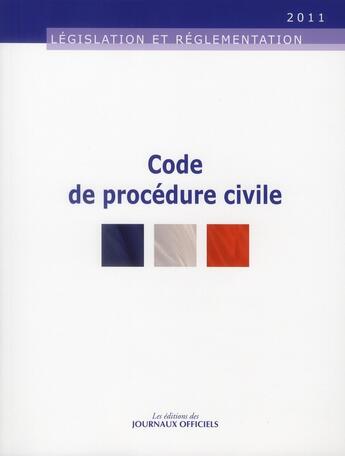 Couverture du livre « Code de la procédure civile » de  aux éditions Direction Des Journaux Officiels