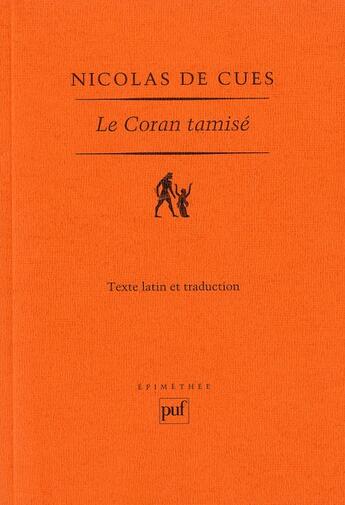 Couverture du livre « Le coran tamisé » de Nicolas De Cues aux éditions Puf