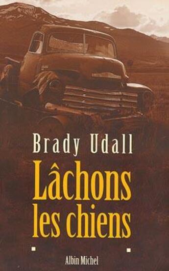 Couverture du livre « Lachons les chiens » de Udall-B aux éditions Albin Michel