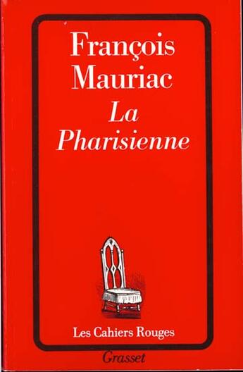 Couverture du livre « La Pharisienne » de Francois Mauriac aux éditions Grasset Et Fasquelle