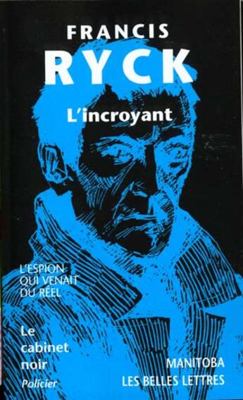 Couverture du livre « L'incroyant » de Francis Ryck aux éditions Manitoba