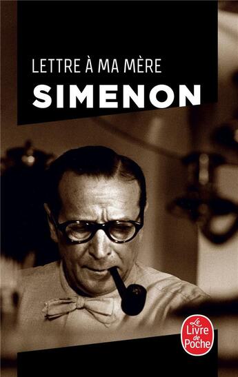 Couverture du livre « Lettre à ma mère » de Georges Simenon aux éditions Le Livre De Poche