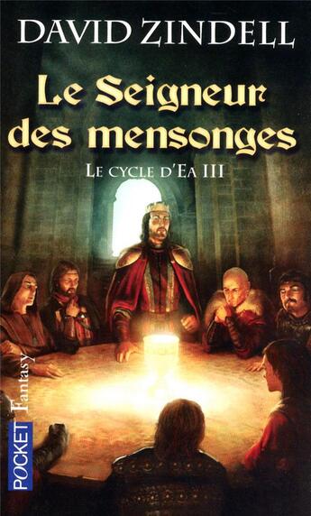 Couverture du livre « Le cycle d'Ea Tome 3 ; le seigneur des mensonges » de David Zindell aux éditions Pocket