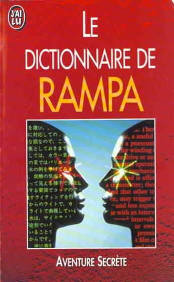 Couverture du livre « Dictionnaire de rampa - la sagesse des anciens (le) » de Rampa T.Lobsang aux éditions J'ai Lu