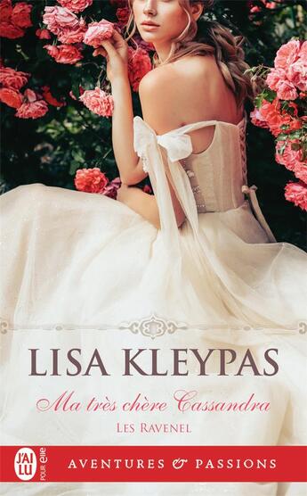 Couverture du livre « Les Ravenel Tome 6 : ma très chère Cassandra » de Lisa Kleypas aux éditions J'ai Lu