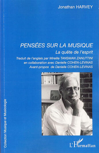 Couverture du livre « Pensées sur la musique ; la quête de l'esprit » de Jonathan Harvey aux éditions L'harmattan