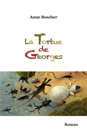 Couverture du livre « La tortue de georges » de Boscher Anne aux éditions Books On Demand