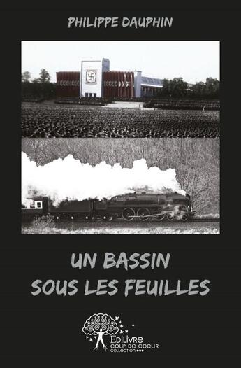 Couverture du livre « Un bassin sous les feuilles » de Philippe Dauphin aux éditions Edilivre