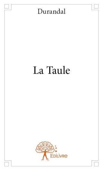 Couverture du livre « La taule » de Durandal aux éditions Edilivre