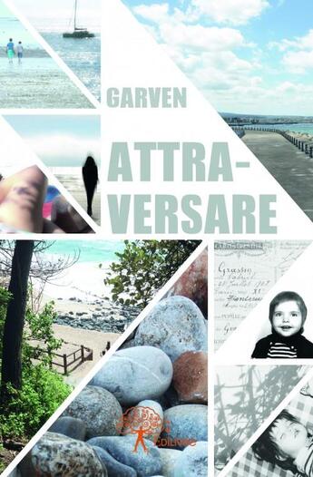 Couverture du livre « Attraversare » de Sylvaine Garven aux éditions Edilivre
