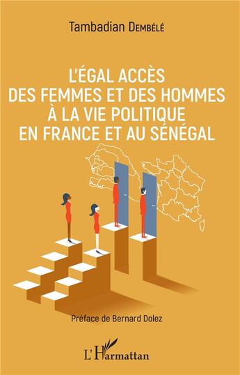 Couverture du livre « L'égal accès des femmes et des hommes à la vie politique en France et au Sénégal » de Tambadian Dembele aux éditions L'harmattan