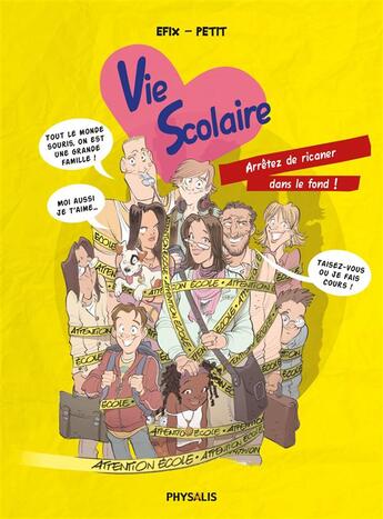 Couverture du livre « Vie scolaire » de Petit et Efix aux éditions Physalis