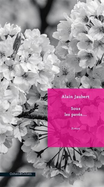 Couverture du livre « Sous les pavés... » de Alain Jaubert aux éditions Cohen Et Cohen