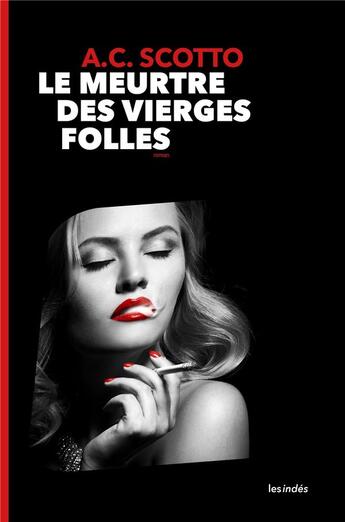 Couverture du livre « Le meurtre des vierges folles » de A. C. Scotto aux éditions Les Indes