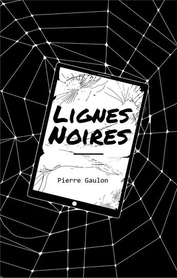 Couverture du livre « Lignes noires » de Pierre Gaulon aux éditions Beta Publisher