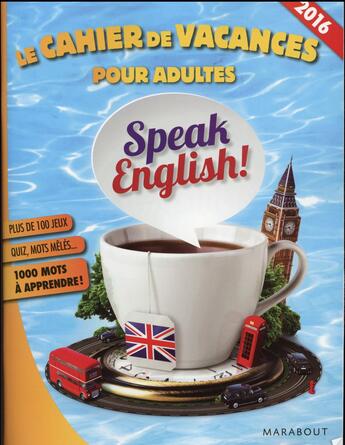 Couverture du livre « Le cahier de vacances pour adultes ; anglais 2016 » de Fabrice Bouvier et Christophe Leguay aux éditions Marabout