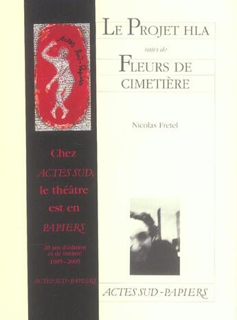 Couverture du livre « Le projet HLA ; fleurs de cimetière » de Nicolas Fretel aux éditions Actes Sud-papiers