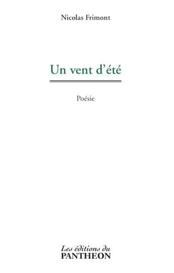 Couverture du livre « Un vent d'été » de Nicolas Frimont aux éditions Editions Du Panthéon