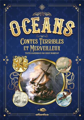 Couverture du livre « Océans ; contes terribles et merveilleux » de Herve Manificat aux éditions Atlantica