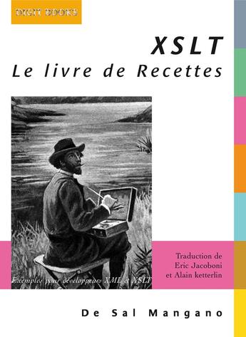 Couverture du livre « XSLT ; le livre de recettes » de Sal Mangano aux éditions Digit Books