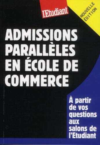 Couverture du livre « Le guide des admissions parallèles en école de commerce » de Jessica Gourdon aux éditions L'etudiant