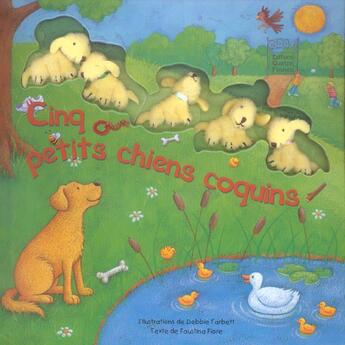 Couverture du livre « Cinq petits chiens coquins » de Faustina Fiore aux éditions Quatre Fleuves