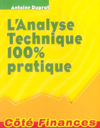 Couverture du livre « Analyse technique 100% pratique » de Antoine Duprat aux éditions Gualino