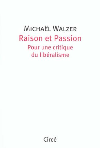 Couverture du livre « Raison et passion » de Michael Walzer aux éditions Circe