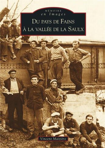 Couverture du livre « Du pays de Fains à la vallée de la Saulx » de Vincent Maiziere aux éditions Editions Sutton